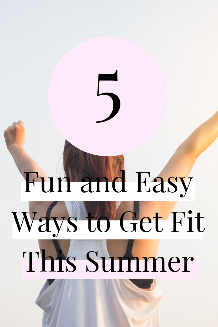 1657580404 5 fun ways to get in shape this summer